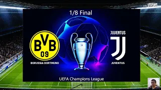 PES 2020 | BORUSSIA DORTMUND vs JUVENTUS CF | UEFA Champions League 1/8 Final | Gameplay PC