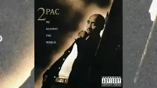Tupac Shakur  Me Against The World   FULL ALBUM