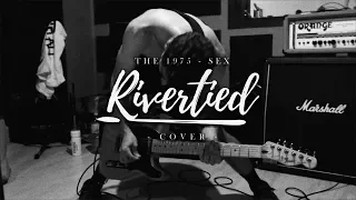 Rivertied - Sex (The 1975 Pop Punk Cover) (Official Music Video)