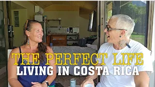 Perfect Life - Living in Costa Rica Expat Interview
