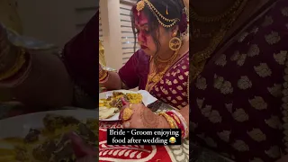 Bride and groom enjoying food after wedding 💒 || #beautiful #wedding #shorts