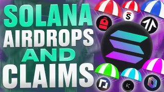 🔥 Solana Airdrops and Claims 🔥 What is Next on Solana?