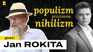 Jan Rokita: Prawicowi populiści nie zbawią Europy