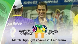 Olympic Legends vs Brazil Stars Highlights - Calderano vs Saive