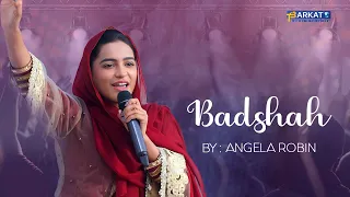 Badshah | Angela Robin | Geet | Pastor Salik John Barkat | Barkat TV