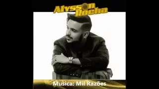 Alysson Rocha - Mil Razões