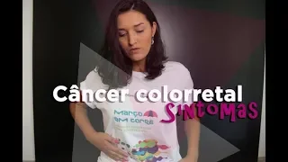 Sintomas do CÂNCER DE INTESTINO - Campanha Março em Cores