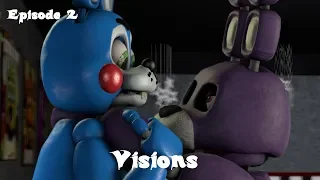 [FNAF SFM] Old Memories Season 3 Episode 2 - Visions