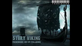 Frenchcore Mix Story Viking (100% celtic) by Fulldawa