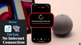 "No Internet Connection" Error on Tik Tok on iPhone/iPad [Fixed]