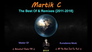 Martik C   The Best Of & Remixes EDDim Records  (2011- 2018 ) 1 CD