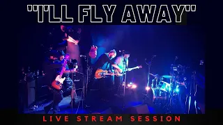 Flatfoot 56 - 'I'll Fly Away' [Live Stream Session]