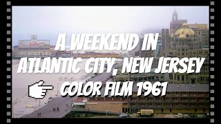 Vintage Atlantic City 1961. Estate Film Find. George Washington Bridge To The AC Boardwalk.