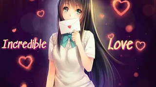 Nightcore → Incredible Love // Cinta Luar Biasa ENGLISH VERSION (Lyrics)