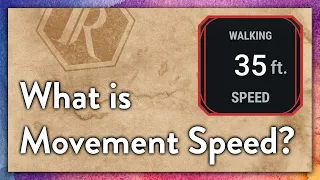 What is Movement Speed? | How To D&D pt.14