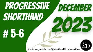 #5 - 6 | 95 WPM | PROGRESSIVE SHORTHAND | DECEMBER 2023 | SHORTHAND DICTATIONS WITH ME |