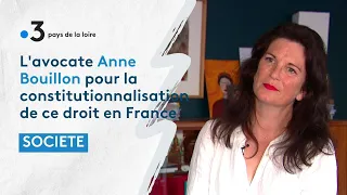 Avortement : Anne Bouillon, avocate à Nantes, pour la constitutionnalisation de ce droit en France.