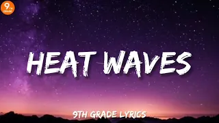 Glass Animals - Heat Waves (Lyrics)