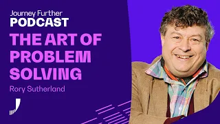 Problem Solving with Rory Sutherland