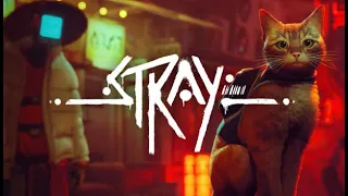 BEST CAT GAME EVER | Stray - Part 1