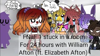 FNaF 1 stuck in a room for 24 hours with William Afton(ft. Elizabeth Afton) reuploud and remake