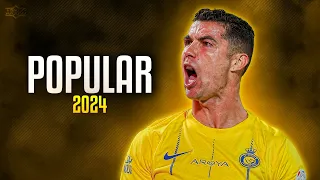 Cristiano Ronaldo ► Popular - The Weeknd  • Skills & Goals 2023-24 | HD