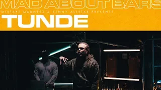 Tunde - Mad About Bars w/ Kenny Allstar [S4.E29] | @MixtapeMadness