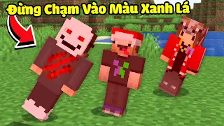 Minecraft nhưng Bạn Không Chạm Vào Được Màu Xanh Lá Cây (siêu khó)