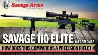 Savage 110 Elite in 6.5 Creedmoor Review - How does this compare as a precision rifle?