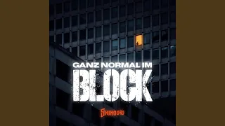 Ganz normal im Block