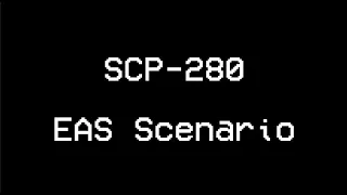 SCP-280 Mini EAS Scenario (My First EAS)