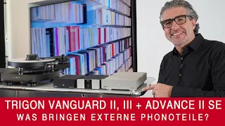 Trigon Vanguard + Advance | Was bringen externe Phonoteile?