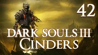 Dark Souls 3 Cinders - Let's Play Part 42: Who Missed the Angels?