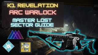 K1 Revelation Arc Warlock Master Lost Sector Flawless Guide w/ Arbalest
