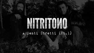 NITRITONO - A Denti Stretti - pt. 1 (OFFICIAL LYRIC VIDEO)