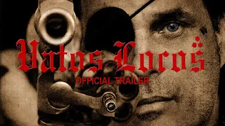 Vatos Locos (2016) | Official Trailer HD