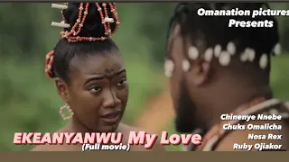 EKE ANYANWU(FULL MOVIE)Chinenye Nnebe, Chuks Omalicha, Nosa Rex, Ruby, Chiege Nollywood classic 2022