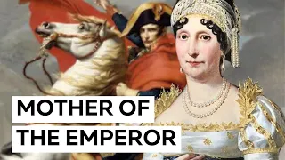 Napoleon's Mother: Letizia Bonaparte