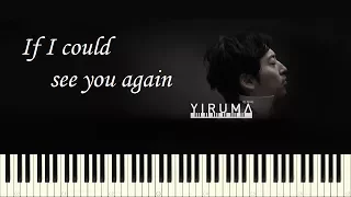 ♪ Yiruma: If I could see you again - Piano Tutorial