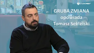 Tomasz Sekielski GRUBA ZMIANA