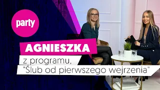 CAŁY WYWIAD Z AGNIESZKĄ Z PROGRAMU "ŚLUB OD PIERWSZEGO WEJRZENIA"