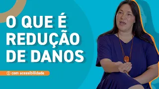 O que é a estratégia de redução de danos para usuários de drogas?