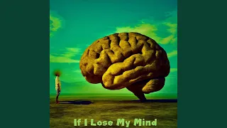 If I Lose My Mind