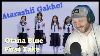 Atarashii Gakko! - Otanablue (First Take) | The Most Unique First Take?