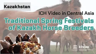 Kazakhstan-Traditional Spring Festivals of Kazakh Horse Breeders