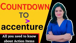 Countdown to Accenture Action Items | All you need to know #accenture