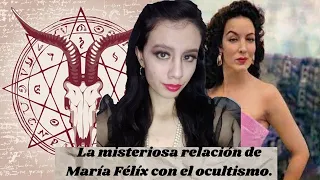 La Relación Misteriosa de María Félix y el satanismo. I  Melifée