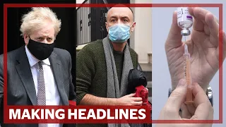 Making Headlines: Dominic Cummings spills the beans on pandemic plans; over 30s can book Covid jab