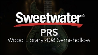 PRS Wood Library 408 Semi-hollow Guitar Review
