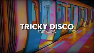 Tricky disco - discotronic || Edit audio